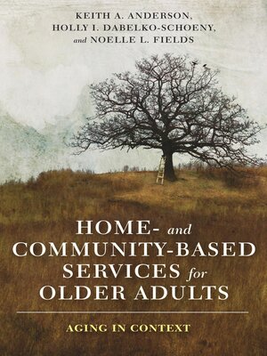 cover image of Home- and Community-Based Services for Older Adults